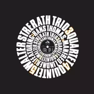 Trio Quartet Quintet/WALTER STRERATH/ヴァルター・シュトラート