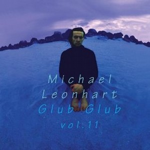 MICHAEL LEONHART / マイケル・レオンハート / Vol. 11-Glub Glub