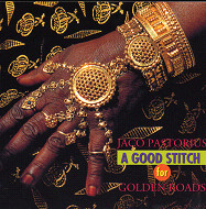 ジャコ・パストリアス CD A GOOD STITCH FOR GOLDEN ROADS