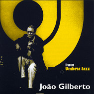 JOAO GILBERTO / ジョアン・ジルベルト / LIVE AT UMBRIA JAZZ