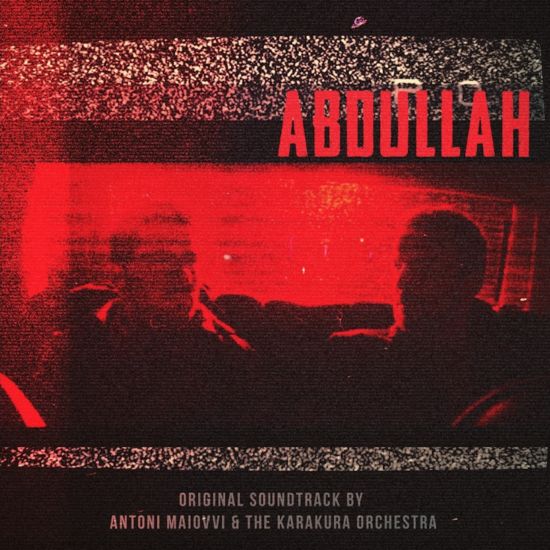 ANTON MAIOVVI & THE KARAKURA ORCHESTRA / ABDULLAH (ORIGINAL SCORE) [LP+DVD]