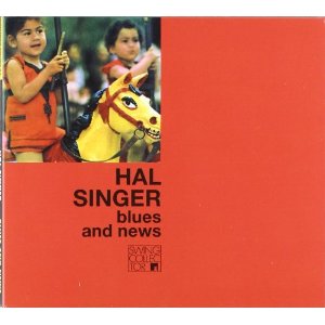 HAL SINGER / ハル・シンガー / Blues & News