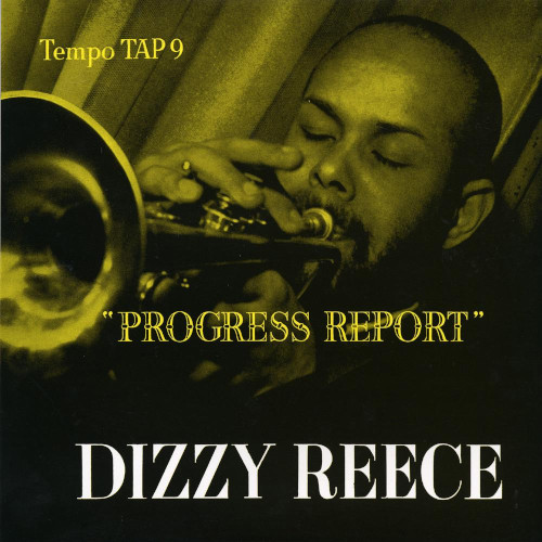 DIZZY REECE / ディジー・リース / Progress Reports(LP)