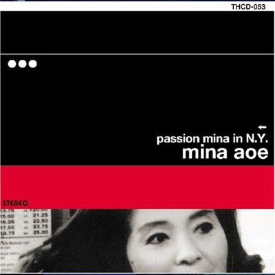 MINA AOE / 青江三奈 / PASSION MINA IN N.Y. / パッション・ミナ・イン・ニュー・ヨーク