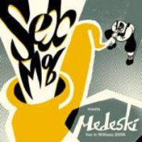 SEX MOB / セックス・モブ / MEETS MEDESKI - LIVE IN WILLSAU