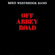 MIKE WESTBROOK / マイク・ウェストブルック / OFF ABBEY ROAD