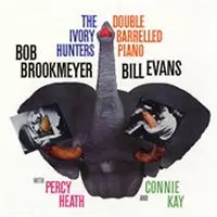 BILL EVANS & BOB BROOKMEYER / ビル・エヴァンス&ボブ・ブルックマイヤー / アイヴォリー・ハンターズ