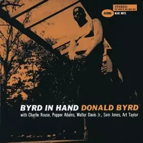 Byrd in Hand / バード・イン・ハンド/DONALD BYRD/ドナルド・バード