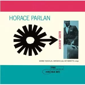 Horace Parlan – Headin' South Headin' South / ヘディン・サウス/HORACE PARLAN/ホレス・パーラン