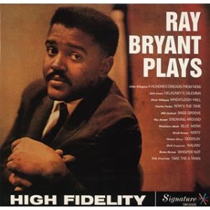 RAY BRYANT / レイ・ブライアント / Ray Bryant Plays / レイ・ブライアント・プレイズ