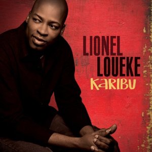 LIONEL LOUEKE / リオーネル・ルエケ / Karibu / カリブ