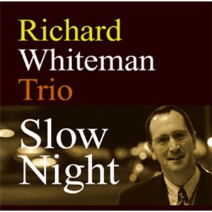 RICHARD WHITEMAN / リチャード・ホワイトマン / Slow Night / スロー・ナイト