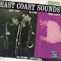 ZOOT SIMS & AL COHN & TONY SCOTT / ズート・シムズ&アル・コーン&トニー・スコット / EAST COAST SOUNDS