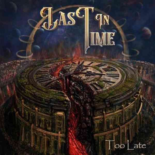 LAST IN TIME / TOO LATE