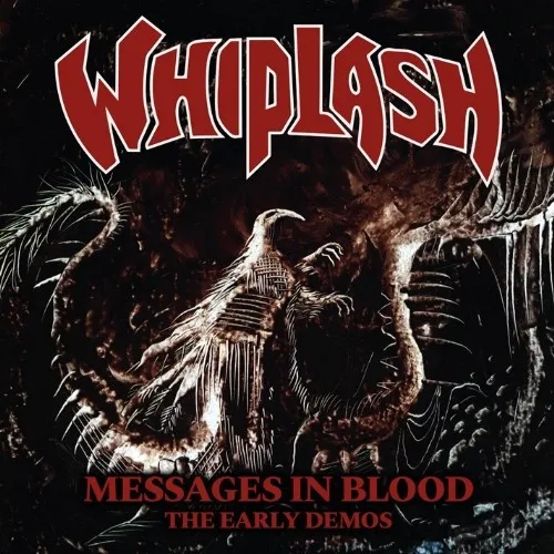 WHIPLASH / ウィップラッシュ / MESSAGES IN BLOOD