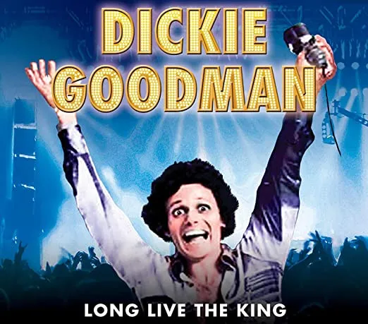 DICKIE GOODMAN / LONG LIVE THE KING