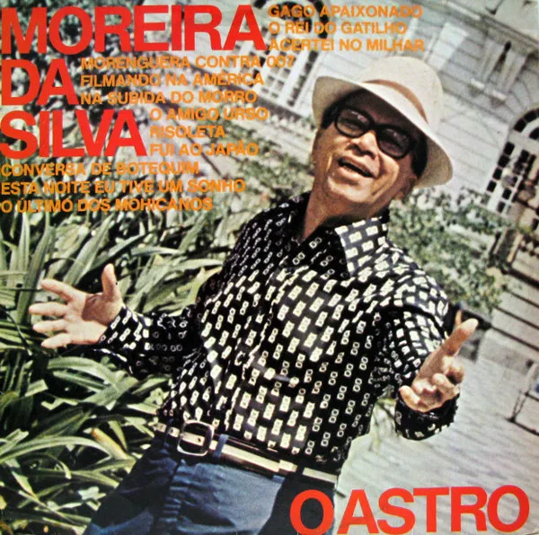MOREIRA DA SILVA / モレイラ・ダ・シルヴァ / O ASTRO