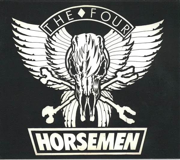 FOUR HORSEMEN / FOUR HORSEMEN