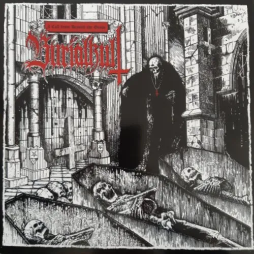 BURIALKULT / A CALL FROM BEYOND THE GRAVE