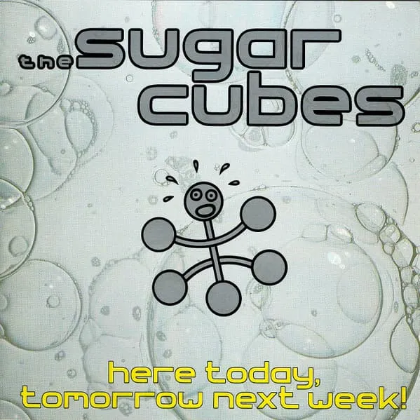 SUGARCUBES / シュガーキューブス / トゥデイ・トゥモロ-・ネクスト・ウィ-ク