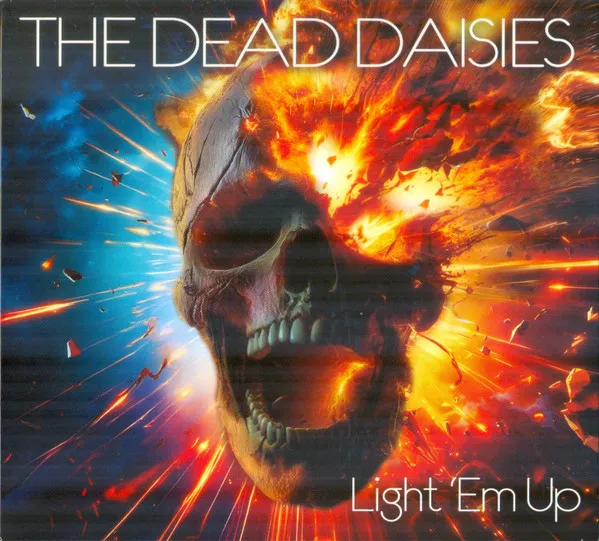 THE DEAD DAISIES / ザ・デッド・デイジーズ / LIGHT 'EM UP