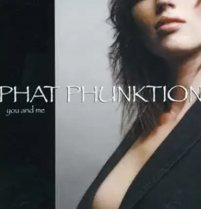 PHAT PHUNKTION / ファット・ファンクション / ユー・アンド・ミー