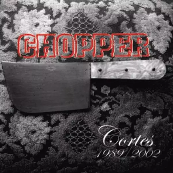 CHOPPER / CORTES 1989/2002