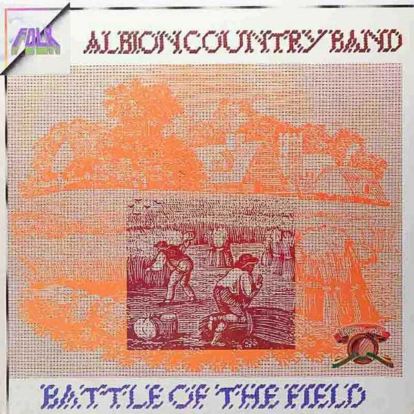 ALBION COUNTRY BAND / アルビオン・カントリー・バンド / BATTLE OF THE FIELD