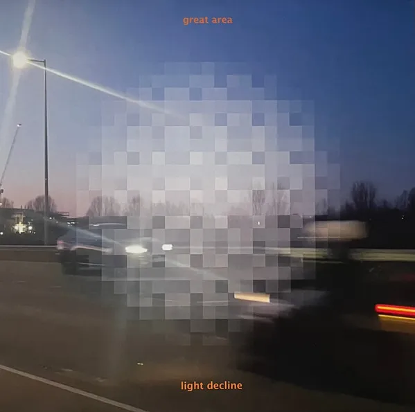 GREAT AREA / LIGHT DECLINE