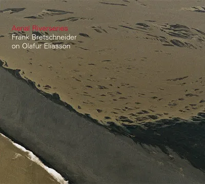 FRANK BRETSCHNEIDER / フランク・ブレットシュナイダー / AERIAL RIVERSERIES