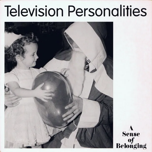 TELEVISION PERSONALI / SENSE OF BELONGING