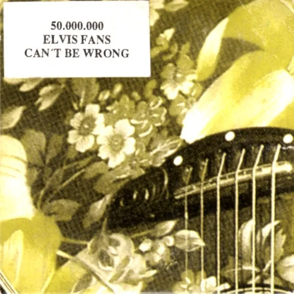 50.000.000 ELVIS FAN / ENOUGH/FAR AWAY