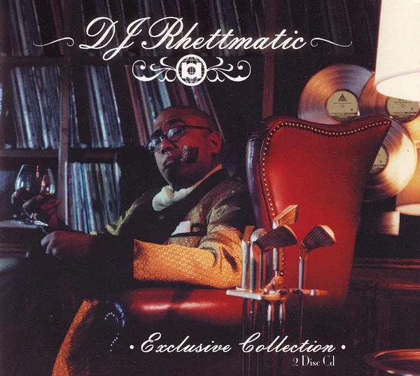 DJ RHETTMATIC / EXCLUSIVE COLLECTION