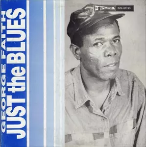 GEORGE FAITH / JUST THE BLUES