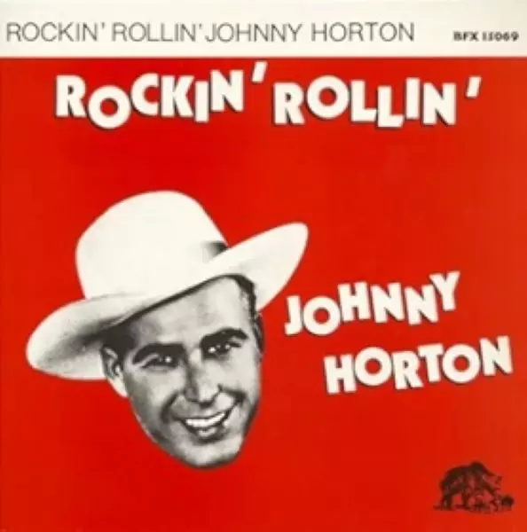 JOHNNY HORTON / ジョニー・ホートン / ROCKIN' ROLLIN' HORTON