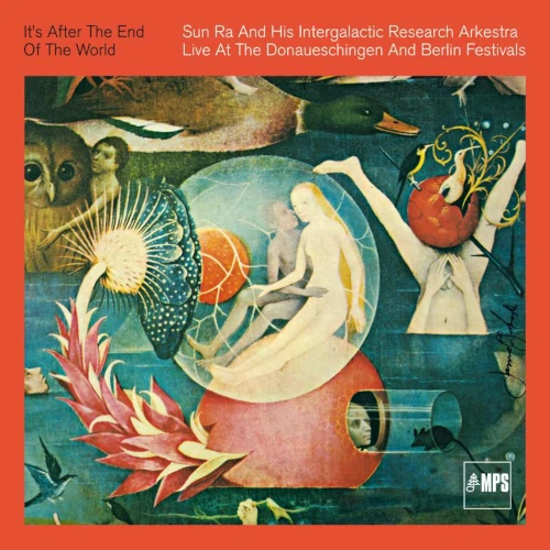 THE SUN RA ARKESTRA / After The End Of The World