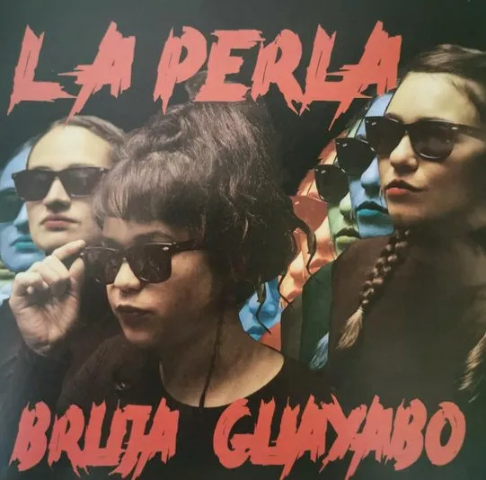 LA PERLA / ラ・ペルラ / BRUJA/GUAYABO