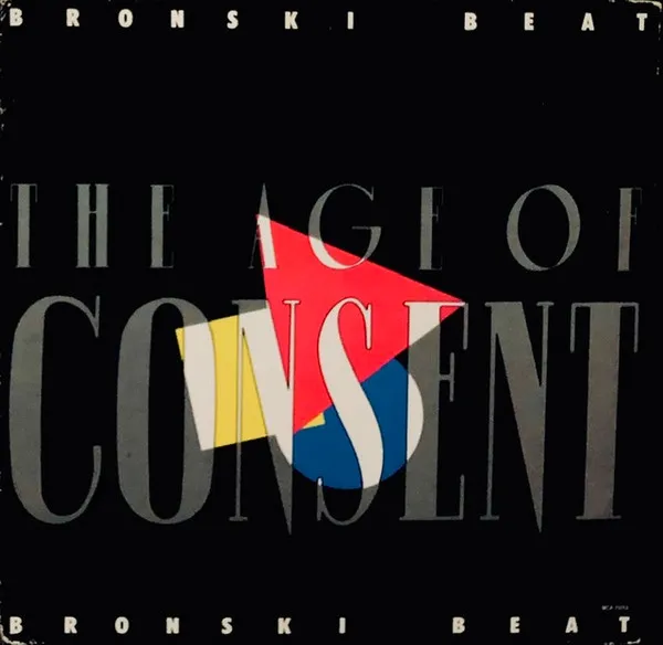 BRONSKI BEAT / ブロンスキ・ビート / THE AGE OF CONSENT