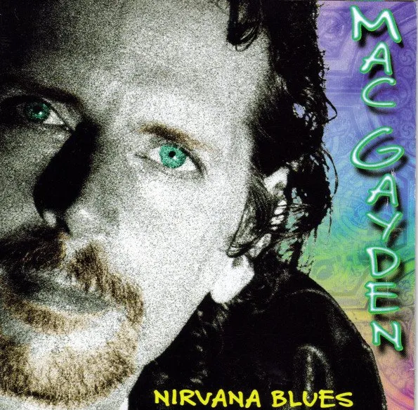 MAC GAYDEN / マック・ゲイデン / NIRVANA BLUES