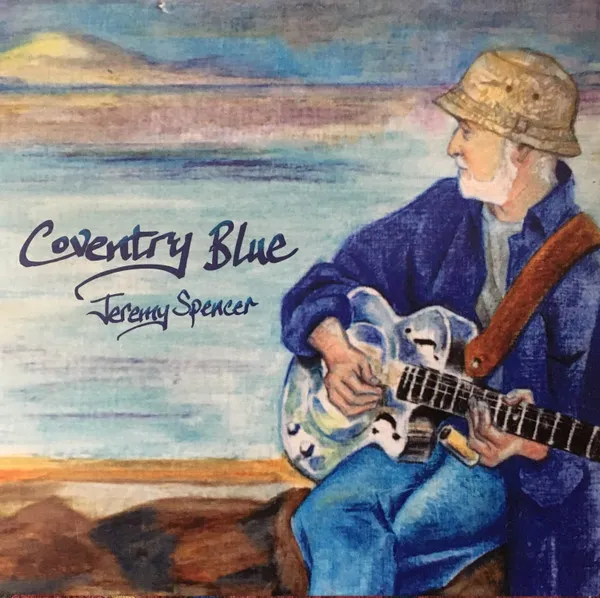 JEREMY SPENCER / ジェレミー・スペンサー / COVENTRY BLUE