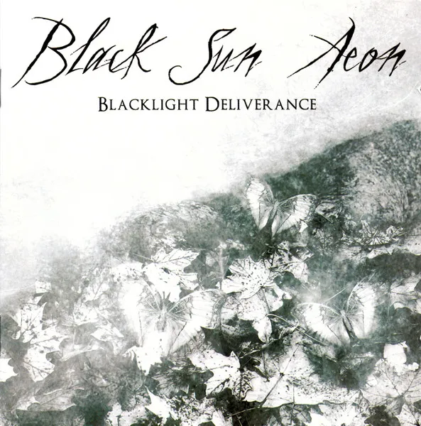 BLACK SUN AEON / BLACKLIGHT DELIVERAN