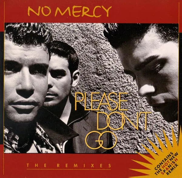 NO MERCY / ノーマーシー / PLEASE DON'T GO (REMIXES)