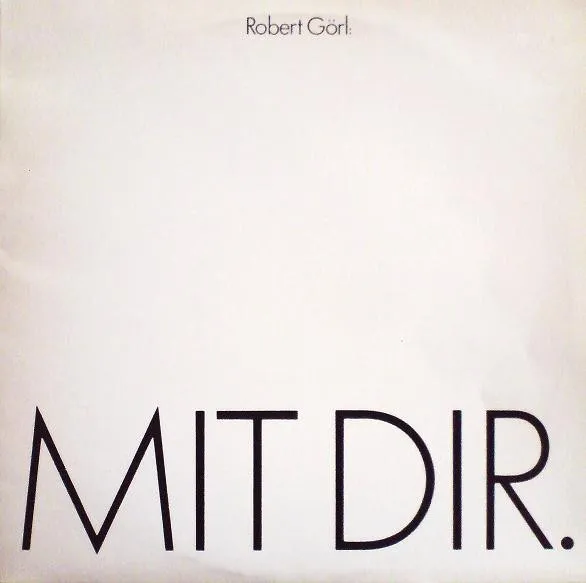 ROBERT GORL / MIT DIR