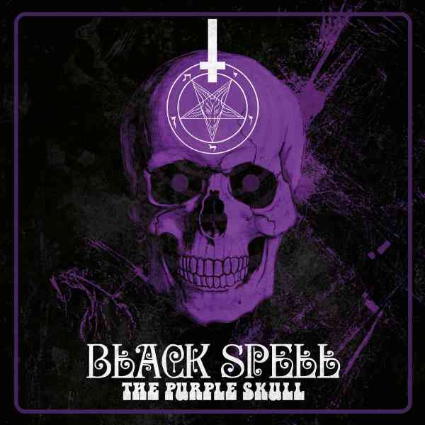 BLACK SPELL / THE PURPLE SKULL