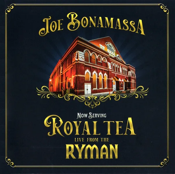 JOE BONAMASSA / ジョー・ボナマッサ / NOW SERVING: ROYAL TEA: LIVE FROM THE RYMAN