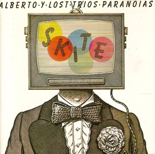 ALBERTO Y LOST TRIOS / SKITE