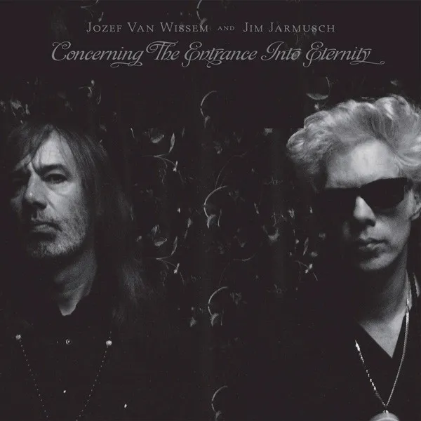 JOZEF VAN WISSEM / ジョゼフ・ヴァンヴィセム / CONCERNING THE ENTRA