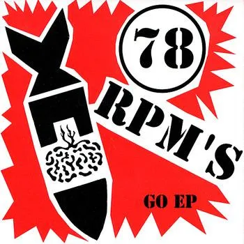 78 RPM'S / GO EP