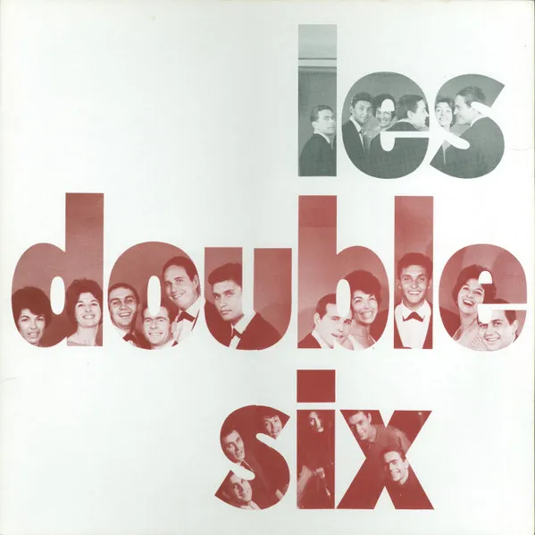 LES DOUBLE SIX / LES DOUBLE SIX