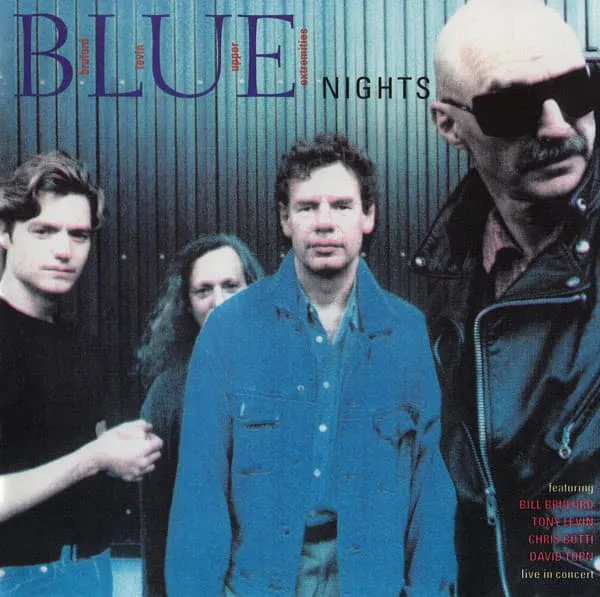 BRUFORD LEVIN UPPER EXTREMITIES / ブルフォード・レヴィン・アッパーエクストリミティーズ / BLUE NIGHTS